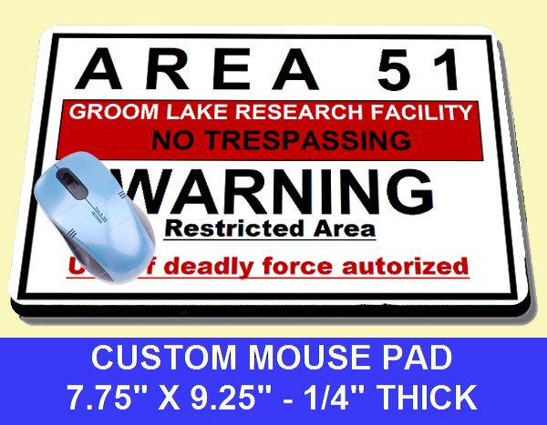 AREA 51 GROOM LAKE WARNING SIGN RESEARCH MOUSE PAD UFO  